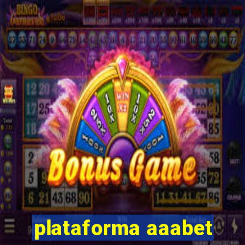 plataforma aaabet